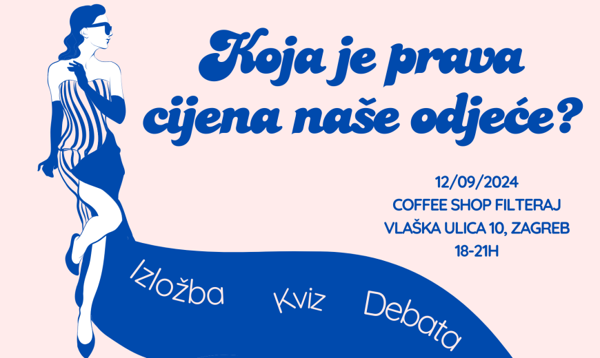 Najava: Koja je prava cijena naše odjeće?